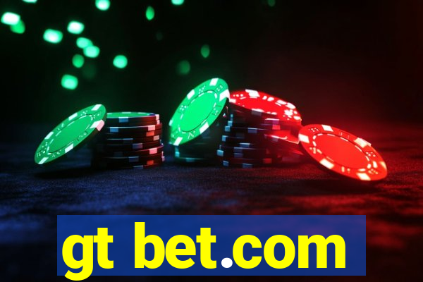 gt bet.com